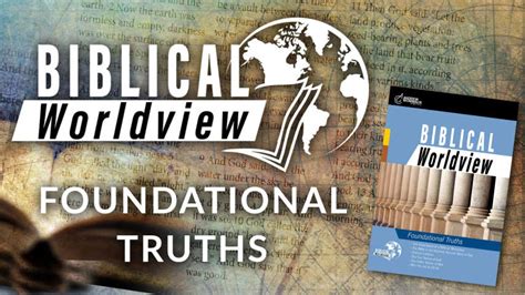 Biblical Worldview Foundational Truths Andrew Wommack Ministries