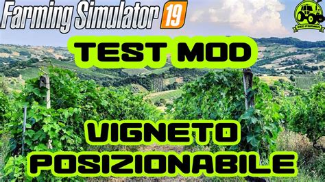 FS19 Test Mod Vigneto Posizionabile YouTube