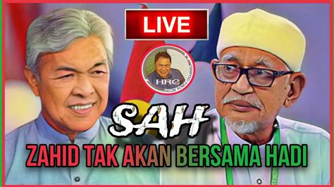 Hrc Live Umno Bersama Pas Kalau Kerana Bakap Ph Bn Bergolak