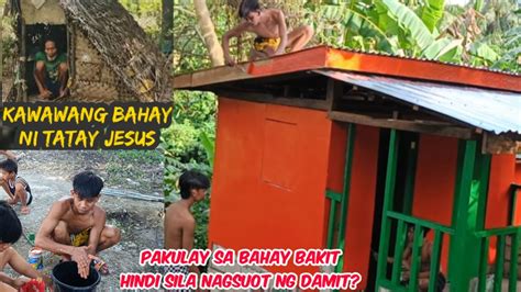 Nakakamangha Ang Pakulay Sa Bahay Ni Tatay Jesus Brotata Oc Vlogs