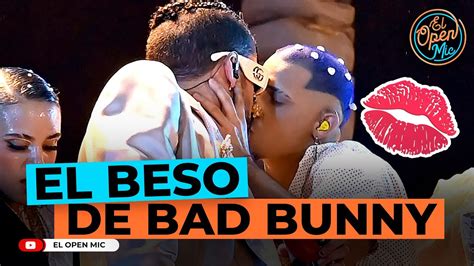 El Beso Revelador De Bad Bunny El Open Mic Youtube