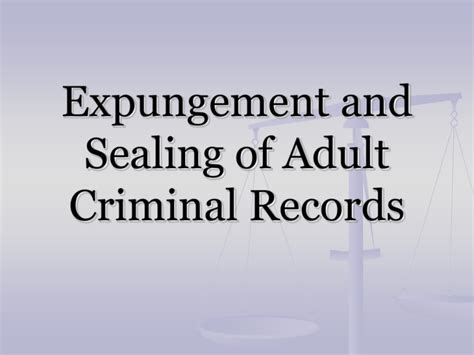 Expungement Sealing And Other Types Of Relief