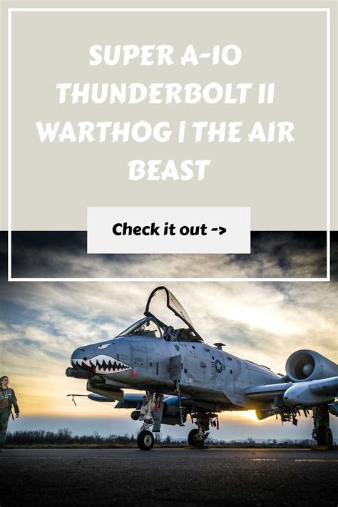 Super A 10 Thunderbolt Ii Warthog The Air Beast Warthog Armored