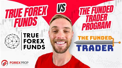 Which Prop Firm Is Better True Forex Funds Vs The Funded Trader Program Youtube