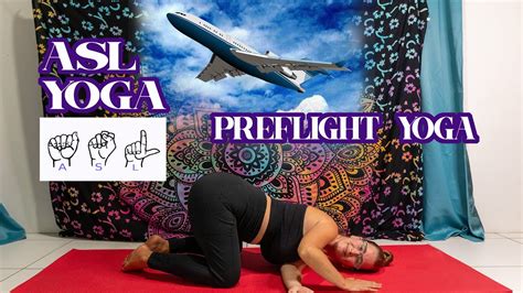 Asl Yoga Yoga Before Your Flight Youtube