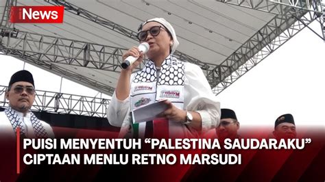 Puisi Menyentuh Palestina Saudaraku Ciptaan Menlu Retno Marsudi Youtube