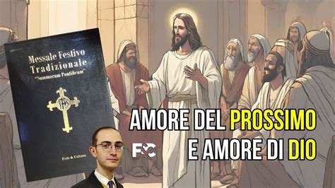 L Amore Del Prossimo Viene Prima Dell Amore Di Dio Youtube