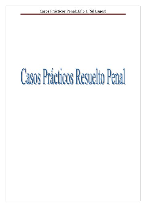 Casos Practicos Resueltos Penal 1 Efip 1 Importante Además De Estos