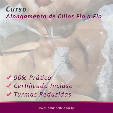 Curso De Alongamento De Cilios Fio A Fio La Plus Belle Cursos E