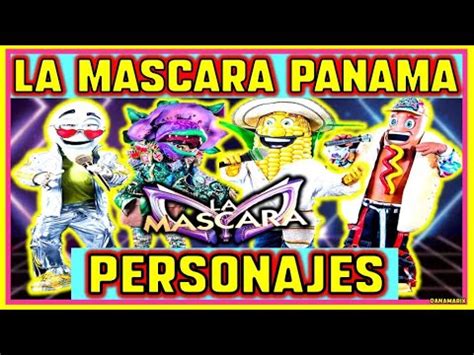 LA MASCARA PANAMA PERSONAJES SEGUNDA TEMPORADA 2023 YouTube