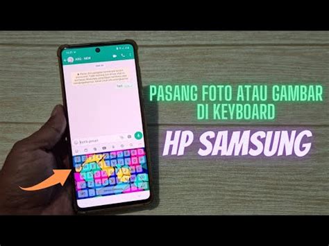 Cara Menambahkan Foto Atau Gambar Di Keyboard HP Samsung YouTube