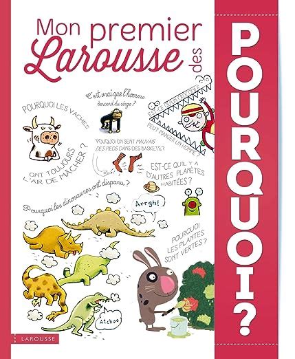 Amazon co jp Mon Premier Larousse des Pourquoi 本