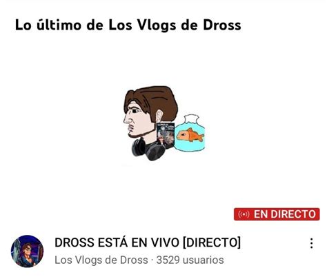 Expr Piese On Twitter Dross Utiliz El Meme Que Hice En Su Directo