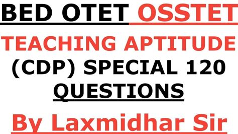 BED OTET OSSC 2022 I TEACHING APTITUDE FULL COVERAGE I CDP 2004 2021 I