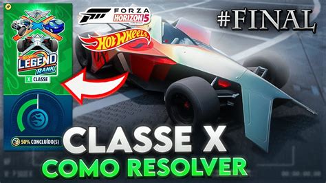 Forza Horizon 5 Todos Os Objetivos Da Classe X Do Hot Wheels Youtube