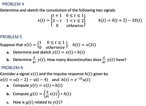 Solved Problem 4 Determine And Sketch The Convolution Of The