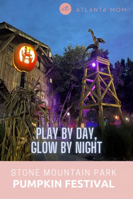 Stone Mountain Pumpkin Festival Play By Day And Glow By Night