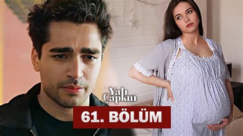 Yalı Çapkını 61 Bölüm Seyran is Pregnant YouTube