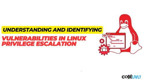 Linux Privilege Escalation Explained A Complete Guide For Ethical