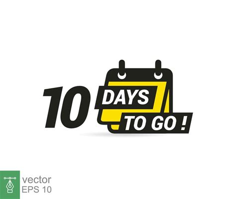 10 Days To Go Vector Art, Icons, and Graphics for Free Download