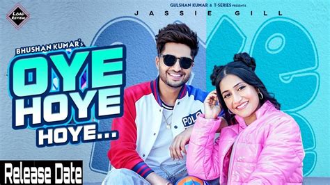 Oye Hoye Hoye Jassi Gill Ft Dhanashree Verma Song Release Date New