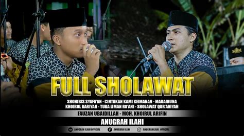 Full Sholawat Terbaru Fauzan Ubaidillah Khoirul Arifin Anugrah