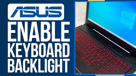 How To Turn On Keyboard Backlight On Asus Laptop Enable Keyboard