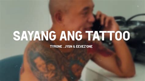 Sayang Ang Tattoo Tyrone Jysn Eevez One Prod By Lc Beats Youtube