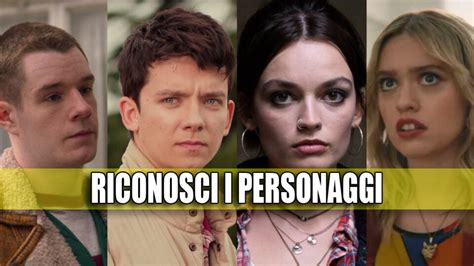 Riconosci I Personaggi Di Sex Education Dai Tre Indizi Quiz