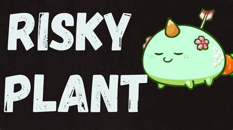 RISKY PLANT BIFFINATOR META AXIE INFINITY SEASON 20 CONFIDENT