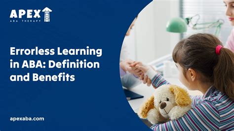 Errorless Learning In Aba Definition And Benefits Apex Aba Therapy