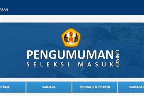 Inilah Hasil Pengumuman Smup Unpad Jalur Prestasi Dan Jalur Mandiri