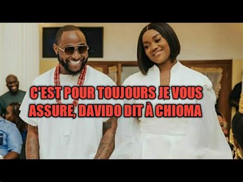 C Est P Ur T Ujours Je V Us Assure Davido Dit Sa Fmme Chioma Al Rs