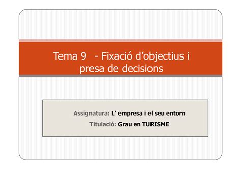 Tema 9 Apuntes 9 Tema 9 Fixació dobjectius i presa de decisions