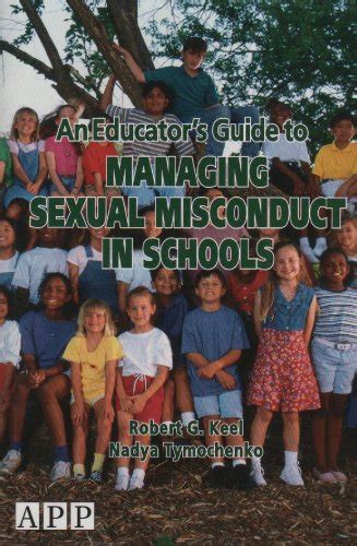 Educators Guide To Managing Sexual Misconduct In Schools An Robert