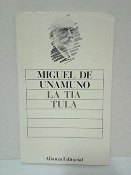 Libro La Tia Tula Miguel De Unamuno ISBN 9788423901227 Comprar En