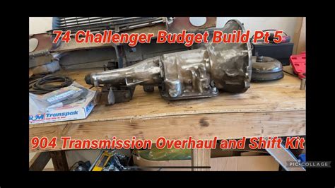 1974 Dodge Challenger Budget Build Part 5 904 Transmission Overhaul And Shift Kit Youtube