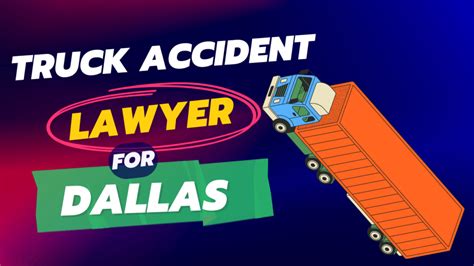 Truck Accident Lawyer Dallas Best Lawyer Information