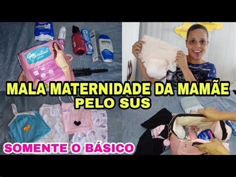 MALA MATERNIDADE DA MAMÃE PELO SUS O QUE LEVAR NA MALA MATERNIDADE DA