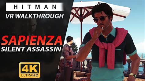 HITMAN VR Gameplay Walkthrough PC Part 3 SAPIENZA Silent