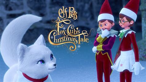 Watch Elf Pets: A Fox Cub's Christmas Tale (2019) Full Movie Online - Plex