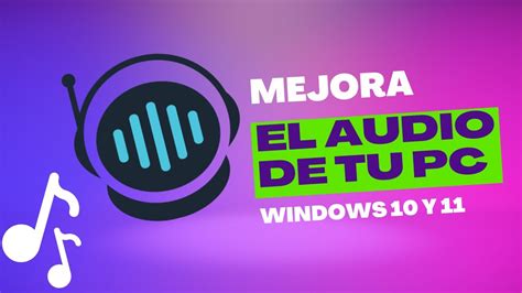 Mejorar El Sonido De Tu Pc Windows Y Con Fxsound Youtube