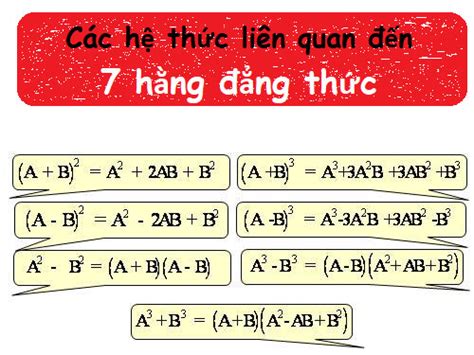 Hằng đẳng thức đáng nhớ - 7 hằng đẳng thức đáng nhớ Toán 8 - Giaitoan.com