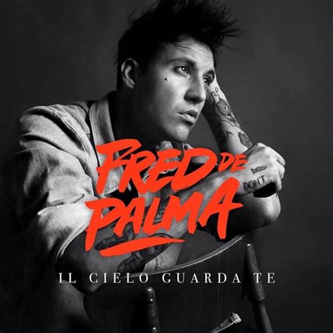 Fred de Palma Il cielo guarda te è il nuovo singolo testo e audio