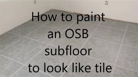 Painting An Osb Subfloor To Look Like Tile Youtube