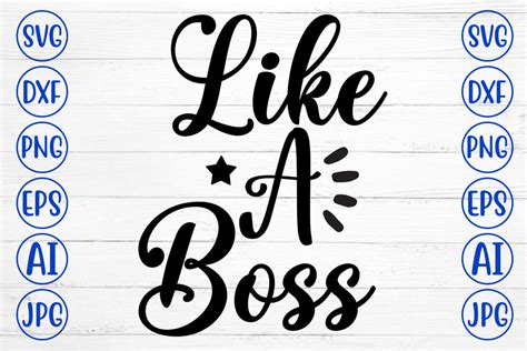 Like A Boss SVG Cut File - So Fontsy