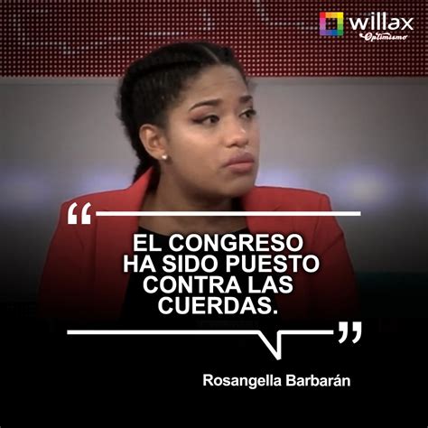 Willax Televisi N On Twitter Pol Ticas Rosangella Barbar N El