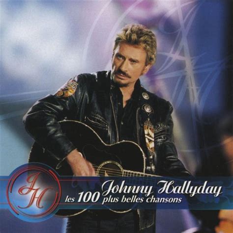 Plus Belles Chansons Vol Allumer Le Feu Johnny Hallyday Cd