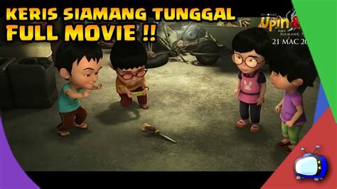 Upin And Ipin Keris Siamang Tunggal Full Movie 10 Minutes Youtube