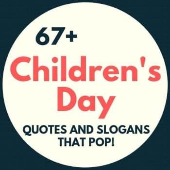 67 Children’s Day Quotes and Slogans that Pop! (2025)